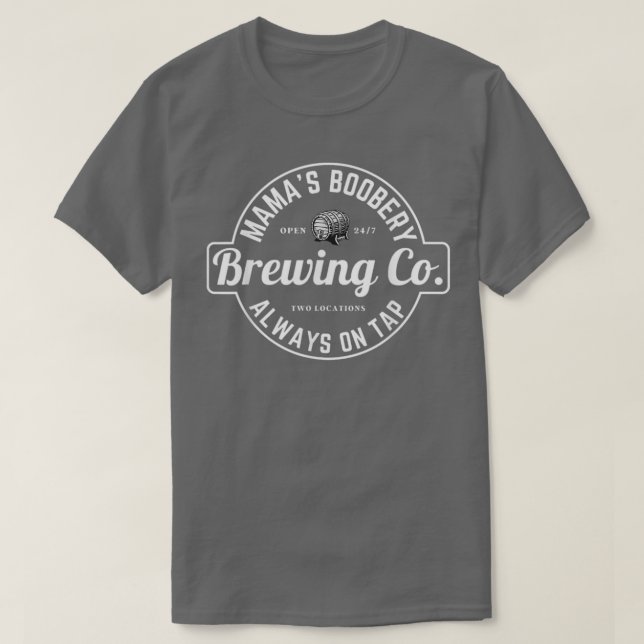 Stillende Brauerei Mamas Boobery Junge Mutter Brew T-Shirt (Design vorne)