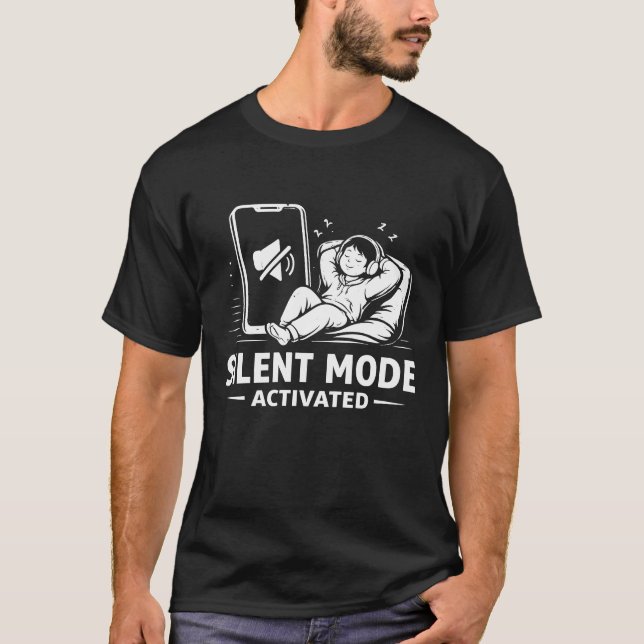 Stiller Modus aktiviert T-Shirt (Vorderseite)