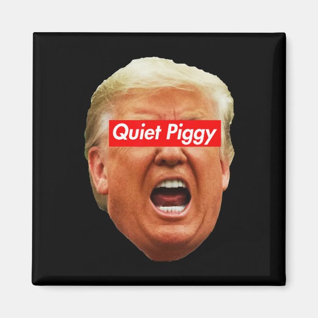 Stilles Ferkel - Anti Trump  Magnet (Vorne)