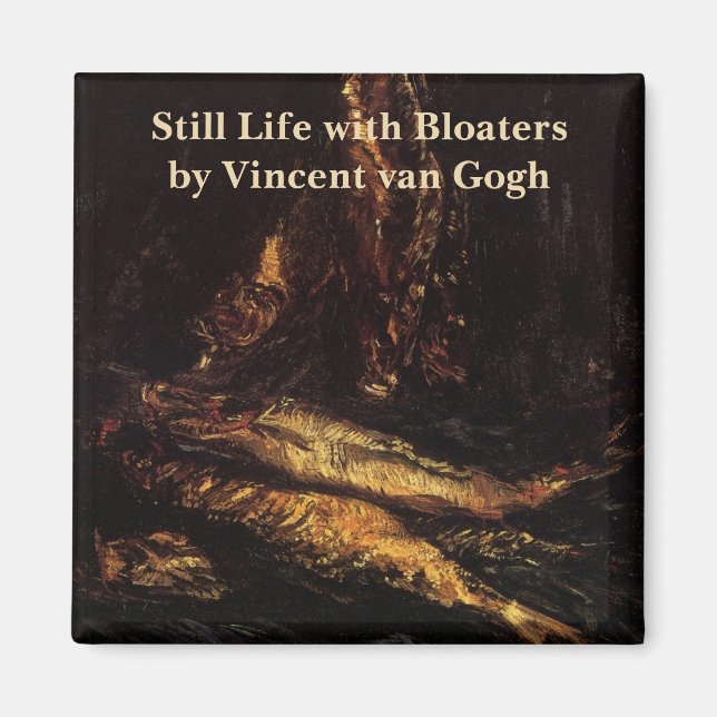 Stillleben mit Bloatern von Vincent van Gogh Magnet (Vorne)