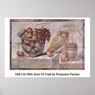 Stillleben mit Schüssel Frucht durch Pompeian Poster
