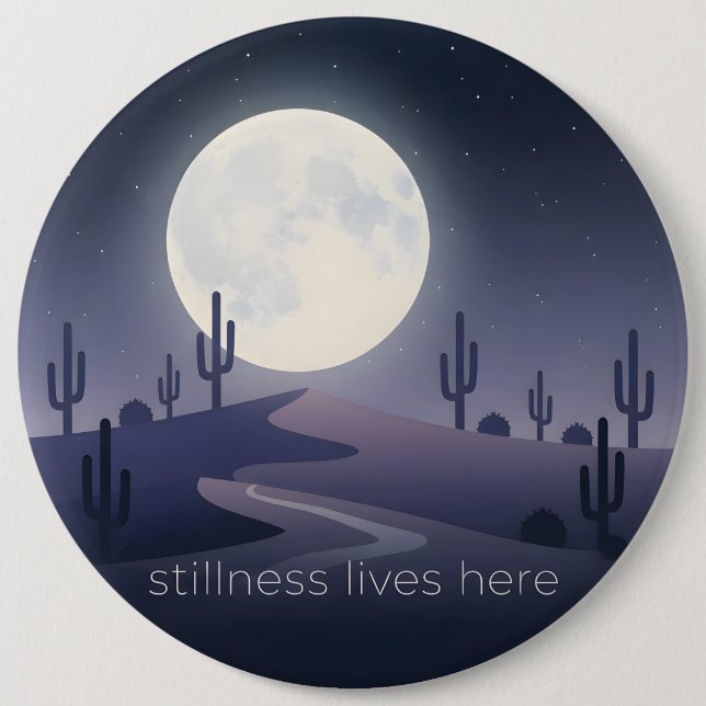 Stillness Lives Here Button (Vorderseite)