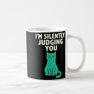 Stillschweigend lustiger sarkastischer Katzenhumor Kaffeetasse