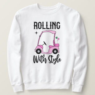 Stilrollen   Funny Golf Cart Sweatshirt
