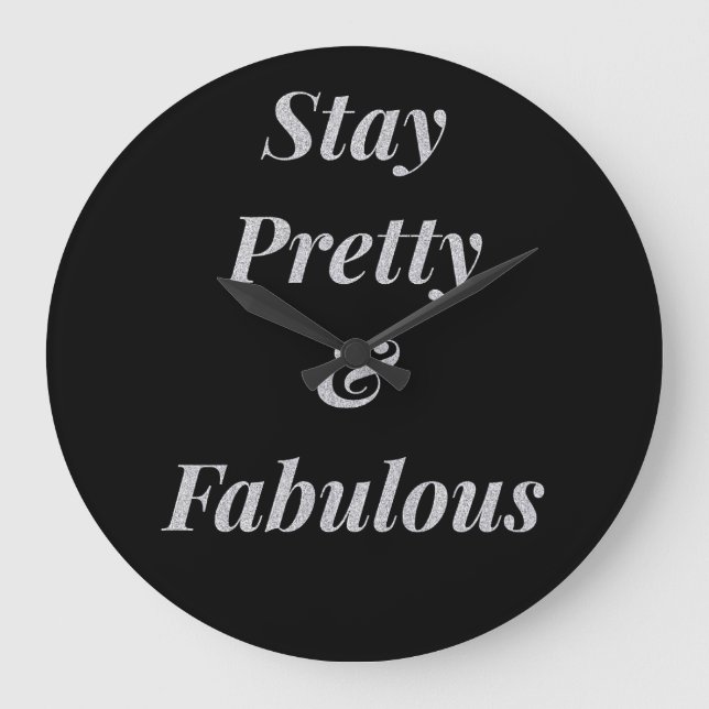 Stilvoll bleibe hübsch & fabelhaft Uhr (Vorderseite)