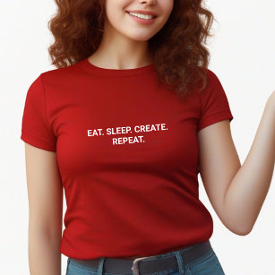Stilvoll Red Eat Sleep Erstellen Wiederholungsmott T-Shirt