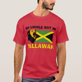 Stilvoll WI LIKKLE, ABER WI TALLAWAH Jamaika T-Shirt