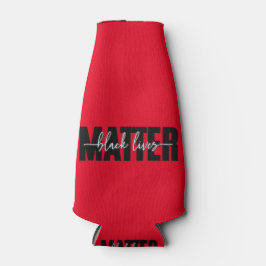 Stilvolle Black Lives Matter Typografie Flaschenkühler