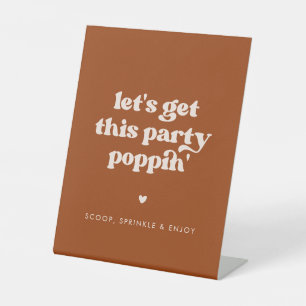 Stilvolle Burnt Orange Lass uns dieses Party Poppi Sockelschild