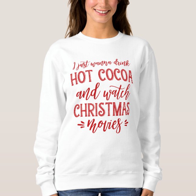 Stilvolle Hot Cocoa und Weihnachtsfilme Sweatshirt (Vorderseite)