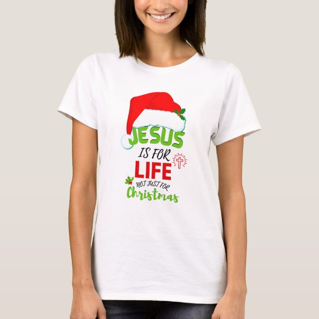 Stilvolle JESUS IST FÜR DAS LEBEN, nicht nur zu We T-Shirt (Vorderseite)