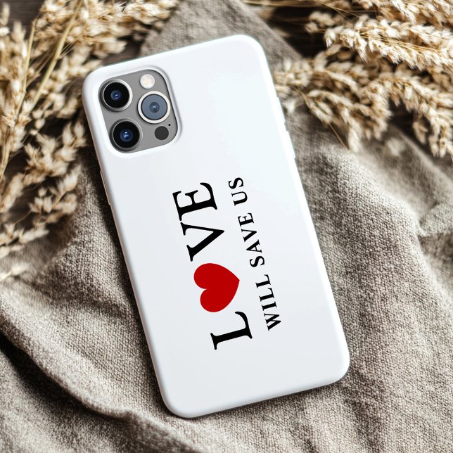 Stilvolle Liebe Rette uns Slogan iPhone Hülle (Stylish Love Will Save Us Slogan iPhone Case)