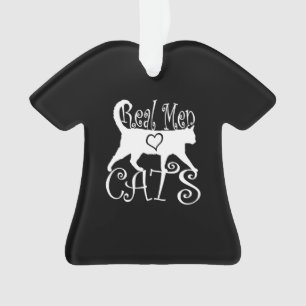 Stilvolle Real Men Liebe Katzen Ornament