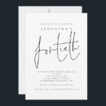Stilvolle Script-Fortieth Birthday Party Einladung<br><div class="desc">Stilvolles Skript 40 Geburtstagsparty. Vierzig ist Set in einem modernen Handschriftenstil. Personalisieren Sie einfach die Erholung des Textes auf Ihren eigenen.</div>