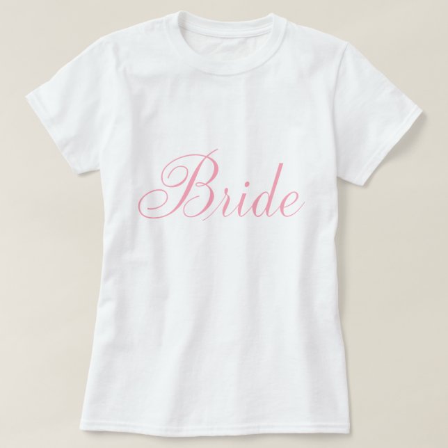 Stilvolle Script Pink Bride T-Shirt (Design vorne)