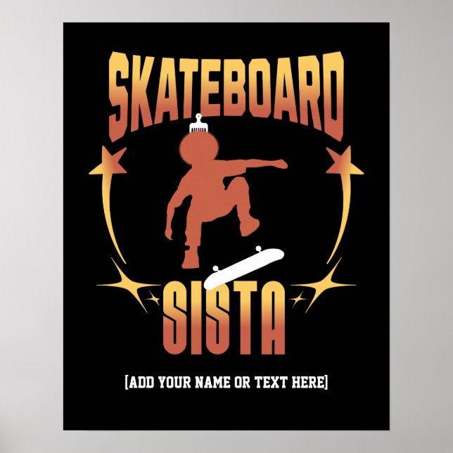 Stilvolle SKATEBOARD SISTA Afro Skateboarding Cust Poster (Vorne)