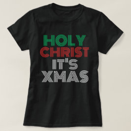 Stilvolle Weihnachten "Heiliger Christus ist Weihn T-Shirt