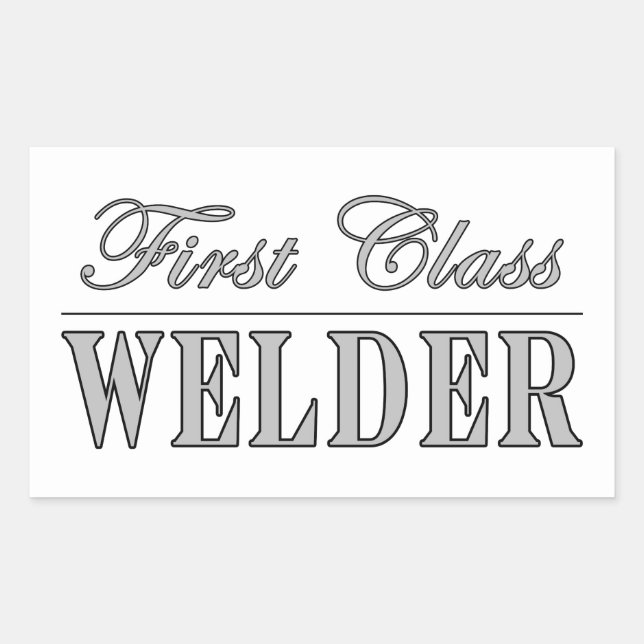Stilvolle Welders : First Class Welder Rechteckiger Aufkleber (Vorderseite)