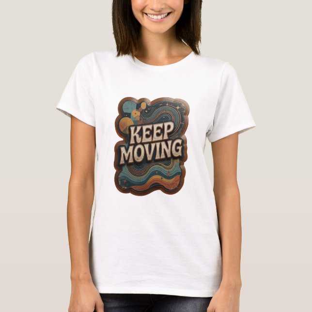 Stilvoller Silberner KEEP MOVING Druck T-Shirt (Vorderseite)