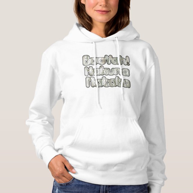 Stilvolles Funny Sprichwort Booyah Hakuna Matata t Hoodie (Vorderseite)