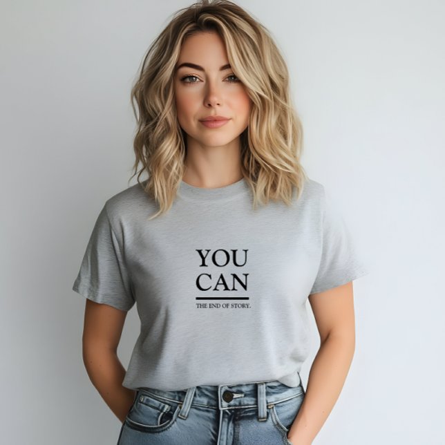 Stilvolles Grau, das Sie Slogan können T-Shirt (Stylish Grey You Can Slogan T-Shirt)