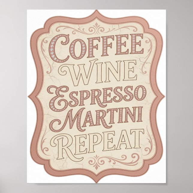 Stilvolles Pink COFFEE WINE ESPRESSO MARTINI REPEA Poster (Vorne)