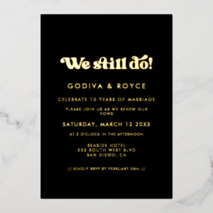 Stilvolles Retro Wir machen noch immer Vow Erneuer Folieneinladung