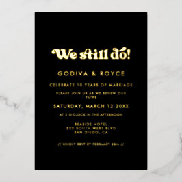 Stilvolles Retro Wir machen noch immer Vow Erneuer Folieneinladung