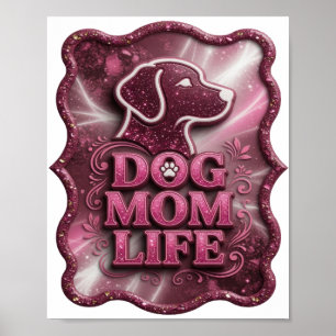 Stilvolles Rosa DOG MOM LIFE 3D Text Kunst Poster