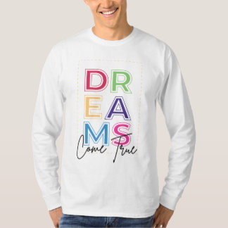 Stilvolles und individuelles Design - Träume werde T-Shirt