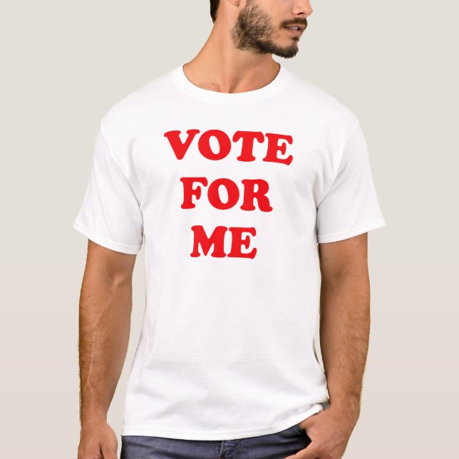 Stimm Für Mich T-Shirt (Vorderseite)