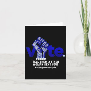 Stimmabgabe Erzähl ihnen eine feine Frau, die dir  Karte