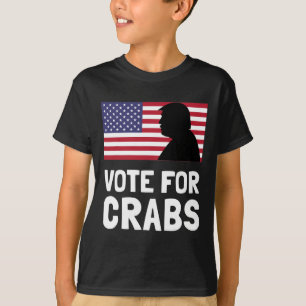 Stimme Für Krabben-Shirt Lustige Politische Wahlen T-Shirt