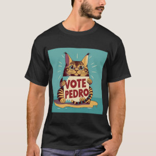 Stimme für Pedro lustig T-Shirt