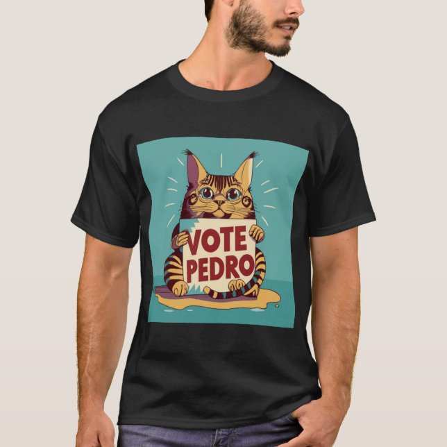 Stimme für Pedro lustig T-Shirt (Vorderseite)