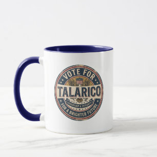 Stimme für Talarico Demokratische Wahl Tasse