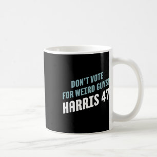 Stimme Für Verrückte Typen! Harris 47 Kaffeetasse