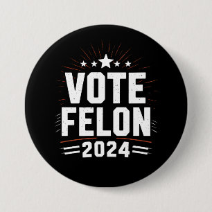 Stimme für verurteilten Trump 2024 Lustige Wahlsti Button