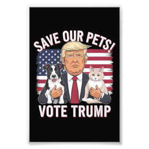 Stimme Trump Rette Unsere Haustiere Katzen Hunde 2 Fotodruck