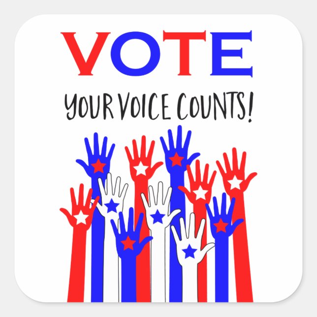 Stimmen Sie ab! Deine Stimme zählt! Quadratischer Aufkleber (Vorderseite)