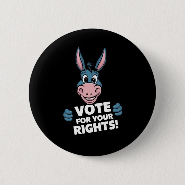 Stimmen Sie für Ihre Rechte! Aufkleber Button (Vorderseite)