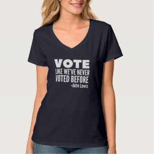 Stimmen Sie John Lewis Zitat, als hätten wir noch  T-Shirt