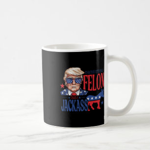 Stimmen Sie lieber für einen Felon als für einen J Kaffeetasse