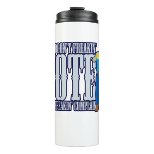 STIMMEN Sie nicht beschweren sich Thermosbecher