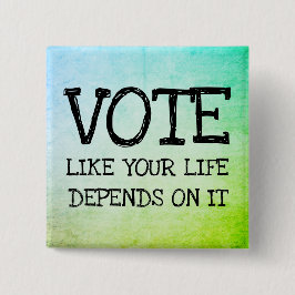 Stimmen, wie Ihr Leben davon abhängt Button