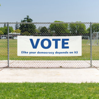 Stimmen, wie Ihre Demokratie hängt davon ab, es We Banner