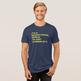 Stimmin' in einem neurotypischen Weltjugendstim Tri-Blend Shirt