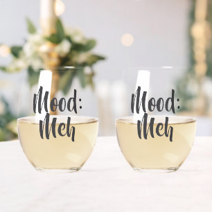 Stimmung: Meh Minimalistischer Humor Weinglas Ohne Stiel