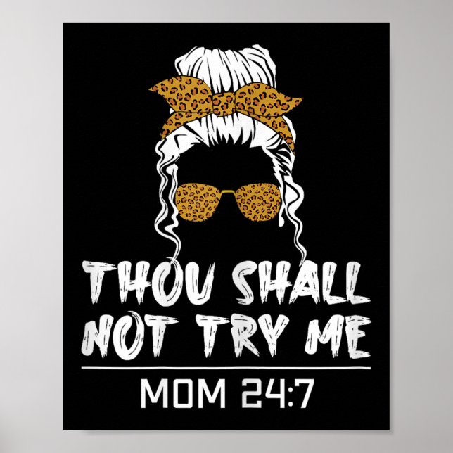 Stimmungs-Mama-Zitat Du sollst mich nicht versuche Poster (Vorne)