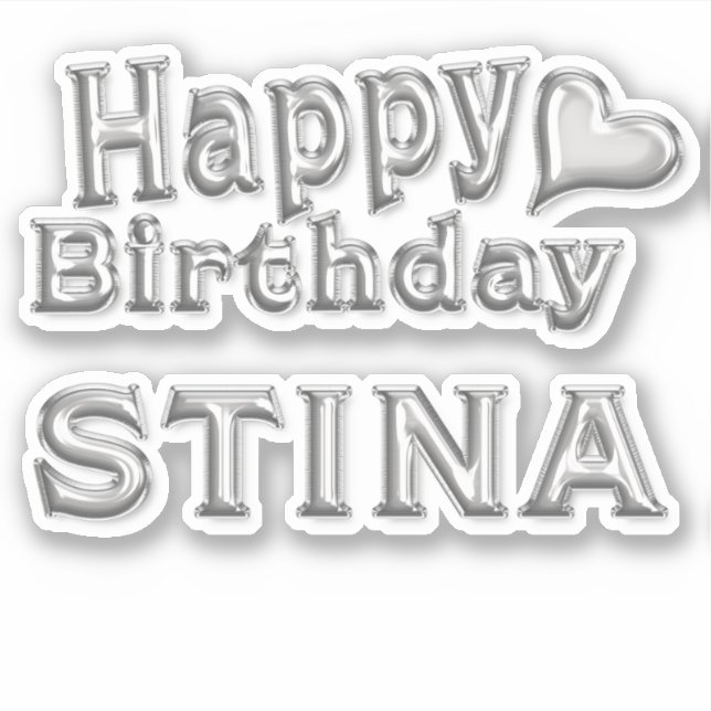 Stina Happy Birthday silver Aufkleber Sticker (Vorderseite)